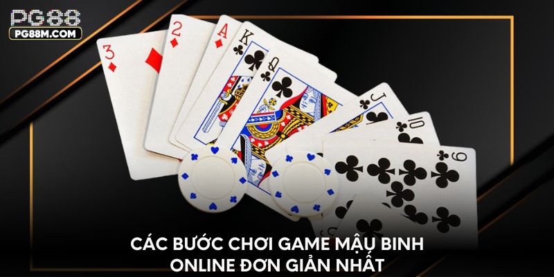 Các bước chơi game Mậu Binh online đơn giản nhất