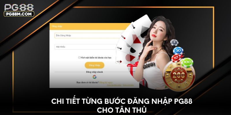 Chi tiết từng bước đăng nhập PG88 cho tân thủ