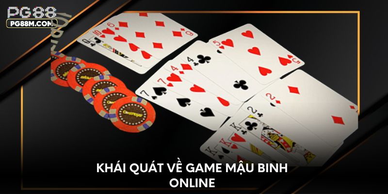 Khái quát về game Mậu Binh online